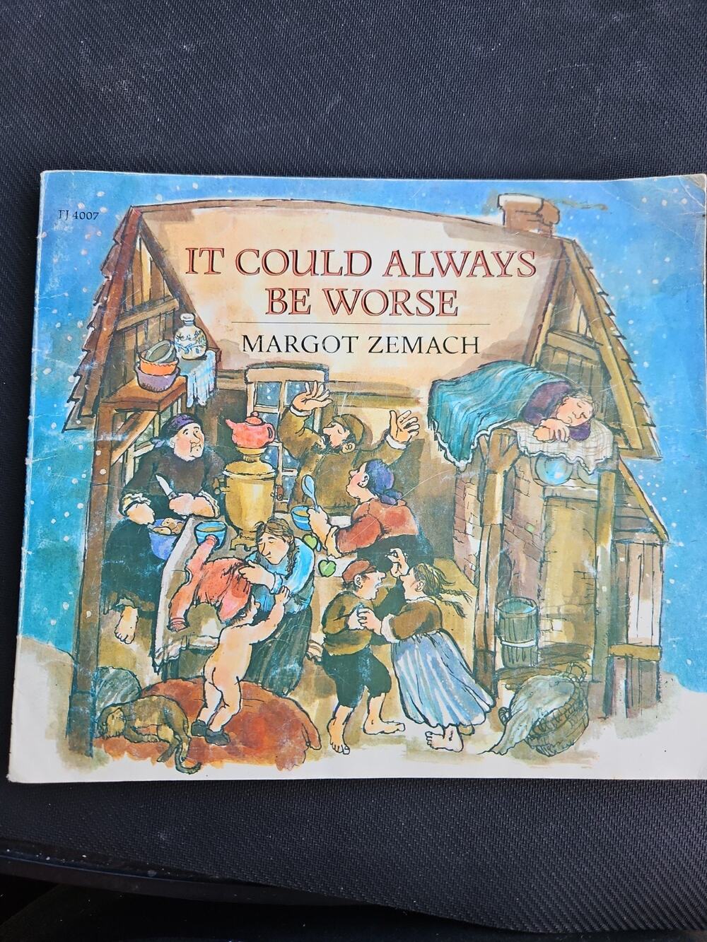 It Could Always Be Worse : A Yiddish Folk Tale (Caldecott Honor Book) by Margot